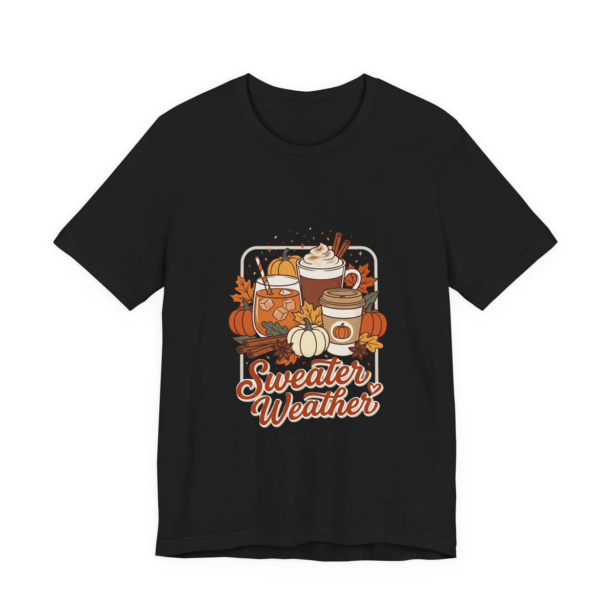 Sweater Weather T-Shirt | Cozy Fall Drinks Graphic Tee