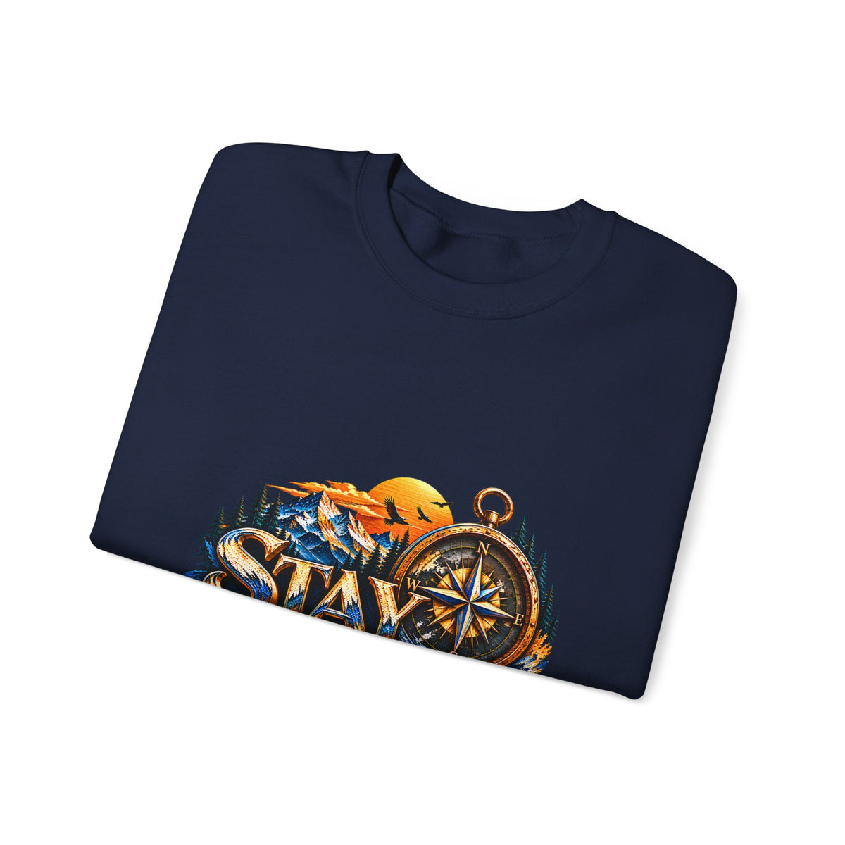 Stay Focused Sweatshirt | Compass & Mountain Graphic Unisex Crewneck