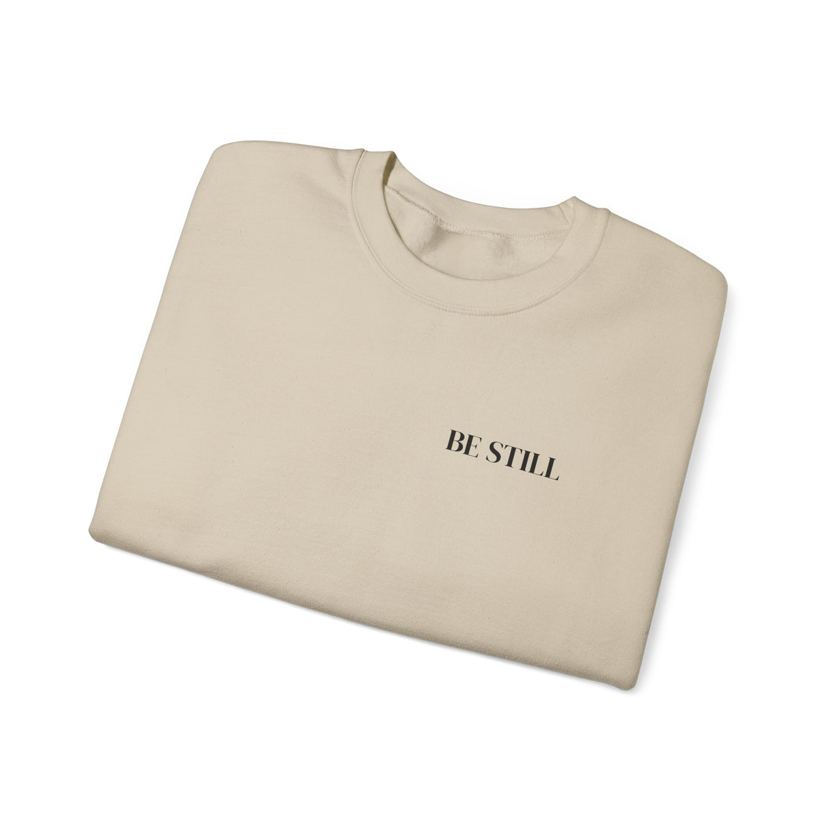 BE STILL Sweatshirt | Minimal Christian Quote Unisex Crewneck