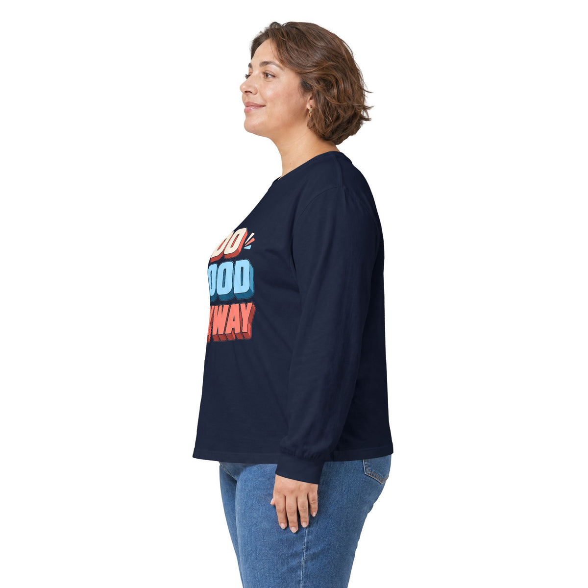 Do Good Anyway Long Sleeve T-Shirt | Retro Positive Quote Unisex Tee