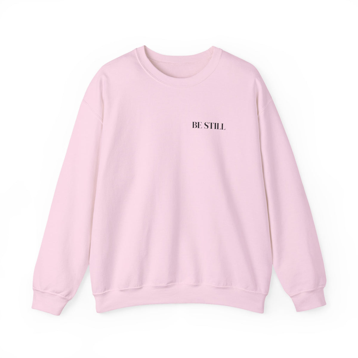 BE STILL Sweatshirt | Minimal Christian Quote Unisex Crewneck