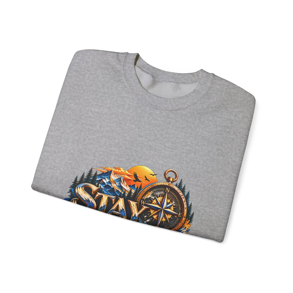 Stay Focused Sweatshirt | Compass & Mountain Graphic Unisex Crewneck