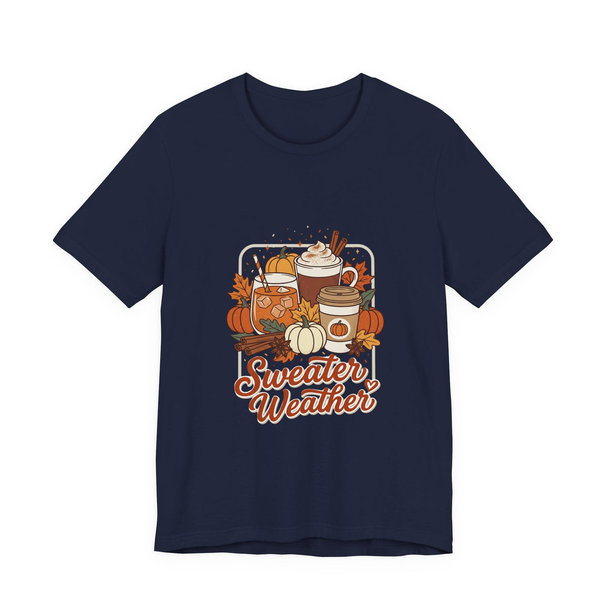 Sweater Weather T-Shirt | Cozy Fall Drinks Graphic Tee