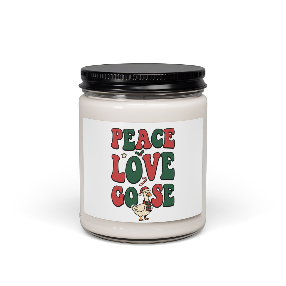Peace Love Goose Soy Candle | 9 oz Christmas Gift