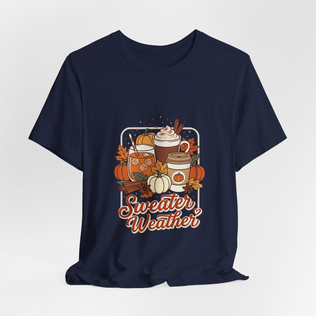 Sweater Weather T-Shirt | Cozy Fall Drinks Graphic Tee