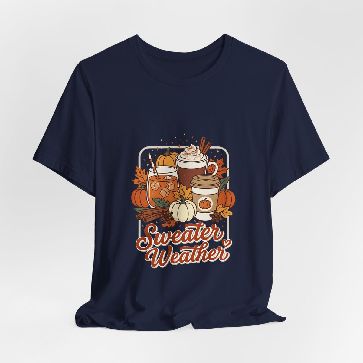 Sweater Weather T-Shirt | Cozy Fall Drinks Graphic Tee