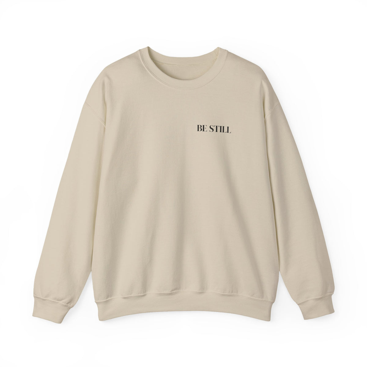 BE STILL Sweatshirt | Minimal Christian Quote Unisex Crewneck