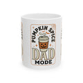 Pumpkin Spice Dad Mode Mug | Cream Graphic 11 oz