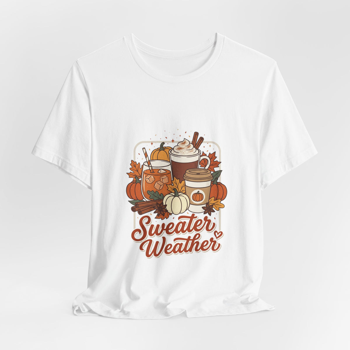 Sweater Weather T-Shirt | Cozy Fall Drinks Graphic Tee