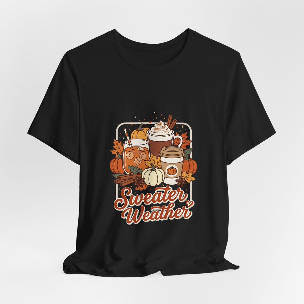 Sweater Weather T-Shirt | Cozy Fall Drinks Graphic Tee